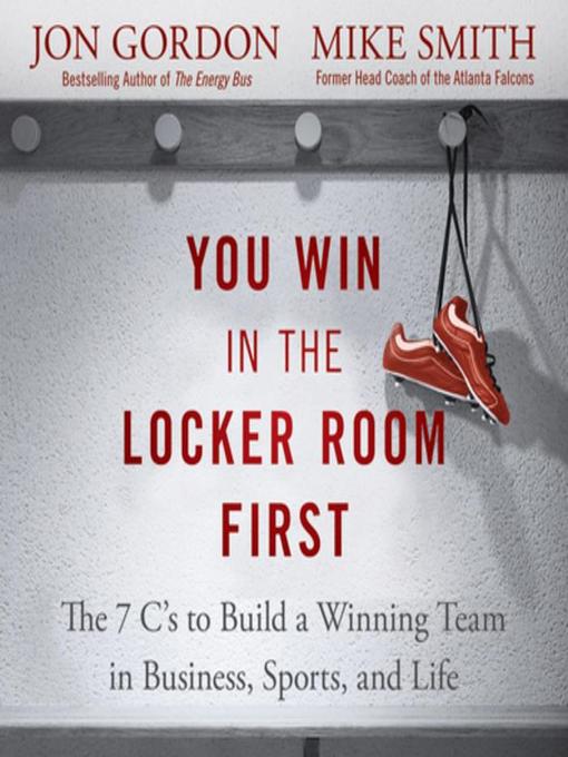 Title details for You Win in the Locker Room First by Jon Gordon - Available
